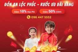 CHÀO NĂM MỚI CÙNG ĐÓN AN LỘC PHÚC - RƯỚC ƯU ĐÃI VÀNG